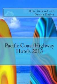 Pacific Coast Highway Hotels Guide 2012 Pacific Coast Highway Hotels Guide 2012