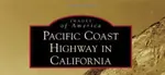 The Pacific Coast Highway in California book shows in historic photos the building of the Pacific Coast Highway from its earliest beginnings in 1911.
