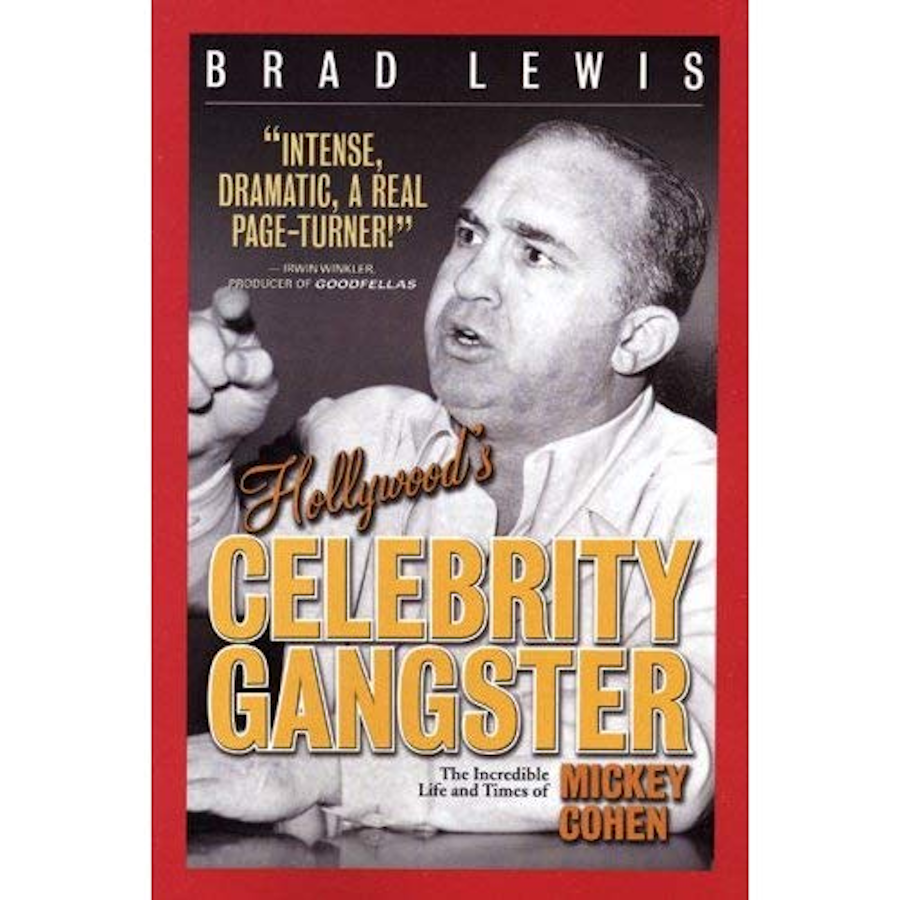 Mickey Cohen: Hollywood's Celebrity Gangster Book Cover